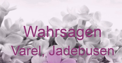 Wahrsagen Varel, Jadebusen | Top-Experten für Kartenlegen, Wahrsagen, Hellsehen, Zukunftsdeutung.